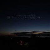 Baxter Bill - Of The Ocean And Sky