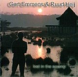 Emmens Gert & Heij Ruud - Lost In The Swamp