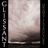 Glissant - Dramatic Structure