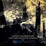 Mindfields Kurtz - The Dark Canticles Of Hyperion, Vol. 2