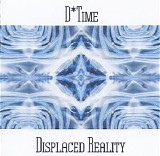 D*Time - Displaced Reality