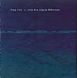 Ellis Paul - Into The Liquid Unknown