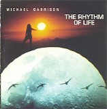 Garrison Michael - The Rhythm Of Life
