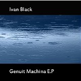 Black Ivan - Genit Machina Ep