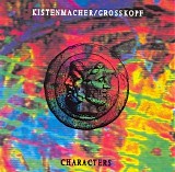 Kistenmacher & Grosskopf - Characters