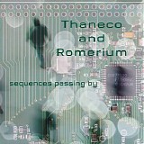 Thaneco & Romerium - Sequences Passing By