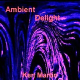 Martin Ken - Ambient Delight