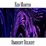 Martin Ken - Ambient Delight