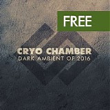 Cryo Chamber - Dark Ambient of 2016