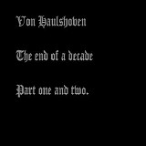 Von Haulshoven - End Of A Decade