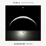 Indra - Archives Series - CD23 - PLATINUM three