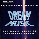 Tangerine Dream - Dream Music  (the movie music of Tangerine Dream)