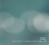 Hertz Jack - Complex Silence 25