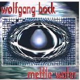 Bock Wolfgang - Mettle Water