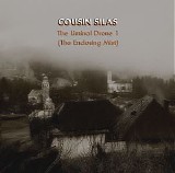 Cousin Silas - Liminal Drone 1 (The Enclosing Mist)