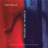 Atilla Can - Waves Of Wheels