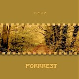 Ucho - Forrrest