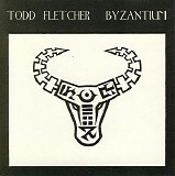 Fletcher Todd - Byzantium