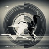 Waters Robert - Night Run