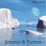 Andrews Mike - Science & Fiction