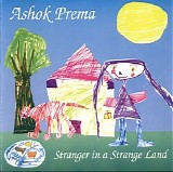 Prema Ashok - Stranger In A Strange Land