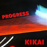 Kikai - Progress