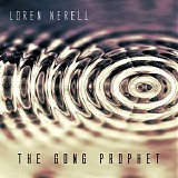 Nerell Loren - Gong Prophet