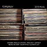 K.Markov - 2018 Works