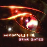 Hypnotix - Star Gates