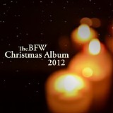 Various artists - The Bfw Christmas Album 2012