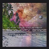 Alpha Wave Movement - Tranquility Space