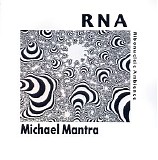 Mantra Michael - Rna - Ribonucleic Ambience