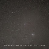The Ambient Visitor - Drifting Through Space