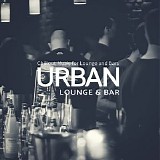 Dwane Mark - Urban Lounge &Amp; Bar - Chillout Music For Lounge And Bars