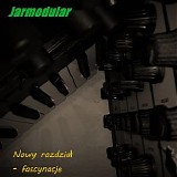 Jarmodular - Nowy Rozdzial - Fascynacje