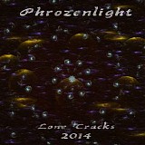 Phrozenlight - Lone Tracks 2014