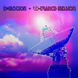 E=motion - Re-trance-mission