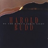 Budd Harold - By The Dawn's Early Light