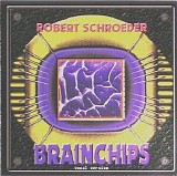 Schroeder Robert - Brainchips (Vocal Version)
