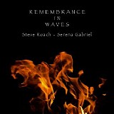 Roach Steve & Gabriel Serena - Remembrance In Waves