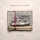 Heath Andrew - Found . Assemble