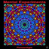 Phrozenlight - Mental Experiments