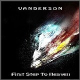 Vanderson - First Step To Heaven