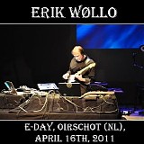 Wollo Erik - Theater De Enck, Oirschot, Netherlands 04.16.2011