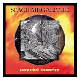Space Megalithe - PsychÃ© Energy