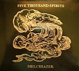 Five Thousand Spirits - Melchiazek