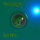 Phrozenlight - After Party