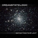 Dreamstate Logic - Distant Points Of Light (2022) WEB FLAC