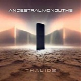 Thalios - Ancestral Monoliths