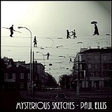 Ellis Paul - Mysterious Sketches